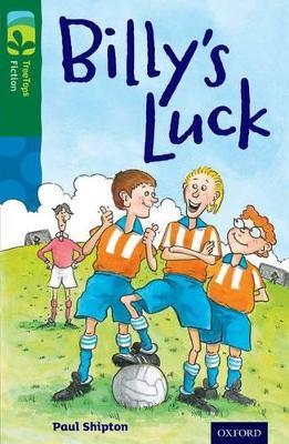 Oxford Reading Tree TreeTops Fiction: Level 12 More Pack A: Billy's Luck - Paul Shipton - cover