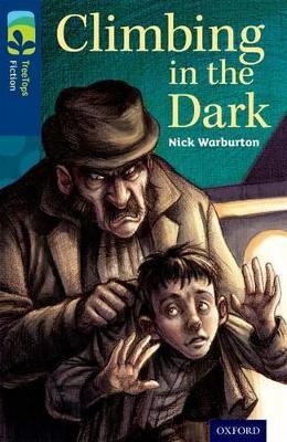 Oxford Reading Tree TreeTops Fiction: Level 14: Climbing in the Dark - Nick Warburton - cover