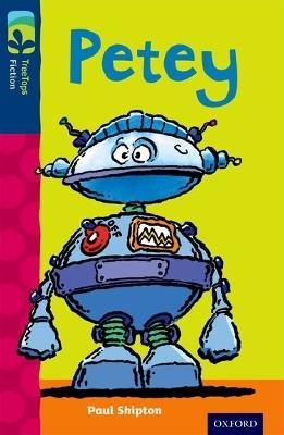 Oxford Reading Tree TreeTops Fiction: Level 14: Petey - Paul Shipton - cover