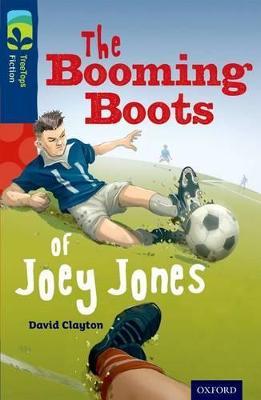 Oxford Reading Tree TreeTops Fiction: Level 14 More Pack A: The Booming Boots of Joey Jones - David Clayton - cover