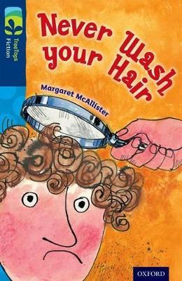 Oxford Reading Tree TreeTops Fiction: Level 14 More Pack A: Never Wash your Hair - Margaret McAllister - cover