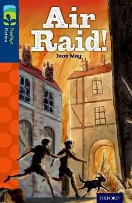 Oxford Reading Tree TreeTops Fiction: Level 14 More Pack A: Air Raid! - Jean May - cover