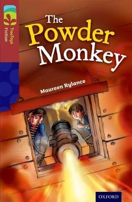 Oxford Reading Tree TreeTops Fiction: Level 15: The Powder Monkey - Maureen Rylance - cover