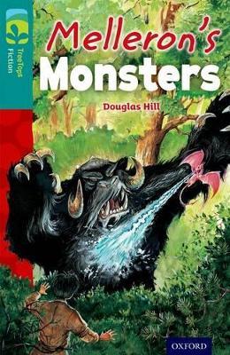 Oxford Reading Tree TreeTops Fiction: Level 16: Melleron's Monsters - Douglas Hill - cover