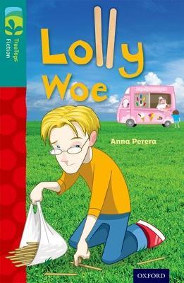 Oxford Reading Tree TreeTops Fiction: Level 16 More Pack A: Lolly Woe - Anna Perera - cover