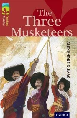 Oxford Reading Tree TreeTops Classics: Level 15: The Three Musketeers - Alexandre Dumas,Susan Gates - cover