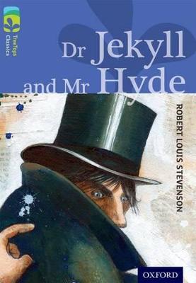 Oxford Reading Tree TreeTops Classics: Level 17 More Pack A: Dr Jekyll and Mr Hyde - Robert Louis Stevenson,Alan MacDonald - cover