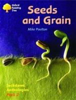 Oxford Reading Tree: Levels 8-11: Jackdaws: Pack 2: Seeds and Grain - Mike Poulton - cover