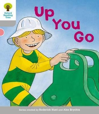 Oxford Reading Tree: Level 1: More First Words: Up You Go - Roderick Hunt - cover