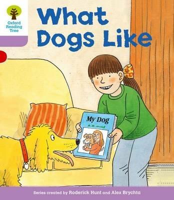 Oxford Reading Tree: Level 1+: More First Sentences A: What Dogs Like - Roderick Hunt - cover