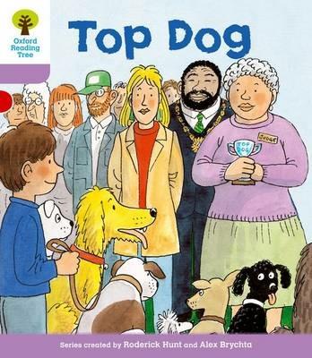 Oxford Reading Tree: Level 1+: More First Sentences A: Top Dog - Roderick Hunt - cover