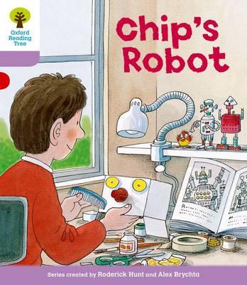 Oxford Reading Tree: Level 1+: More First Sentences B: Chip's Robot - Roderick Hunt - cover