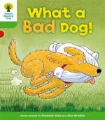 Oxford Reading Tree: Level 2: Stories: What a Bad Dog!