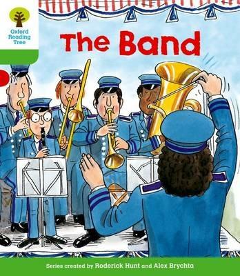 Oxford Reading Tree: Level 2: More Patterned Stories A: The Band - Roderick Hunt - cover
