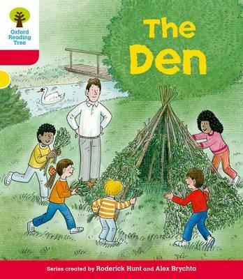 Oxford Reading Tree: Level 4: More Stories C: The Den - Roderick Hunt,Alex Brychta - cover