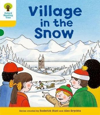 Oxford Reading Tree: Level 5: Stories: Village in the Snow - Roderick Hunt - cover