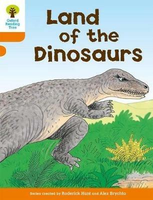 Oxford Reading Tree: Level 6: Stories: Land of the Dinosaurs - Roderick Hunt - cover