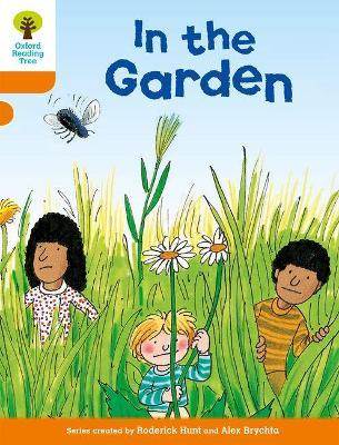 Oxford Reading Tree: Level 6: Stories: In the Garden - Roderick Hunt - cover