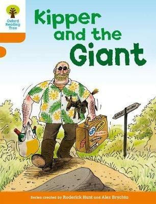 Oxford Reading Tree: Level 6: Stories: Kipper and the Giant - Roderick Hunt - cover