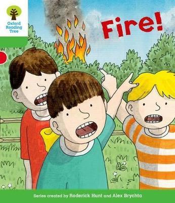 Oxford Reading Tree: Level 2: Decode and Develop: Fire! - Roderick Hunt,Annemarie Young - cover
