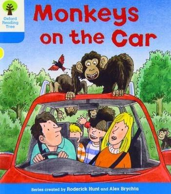 Oxford Reading Tree: Level 3: Decode and Develop: Monkeys on the Car - Roderick Hunt,Annemarie Young - cover