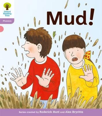 Oxford Reading Tree: Level 1+: Floppy's Phonics Fiction: Mud! - Roderick Hunt,Kate Ruttle - cover