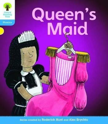 Oxford Reading Tree: Level 3: Floppy's Phonics Fiction: The Queen's Maid - Roderick Hunt,Kate Ruttle - cover