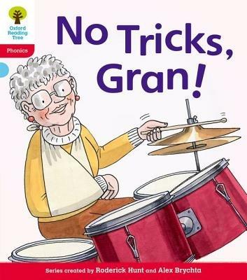 Oxford Reading Tree: Level 4: Floppy's Phonics Fiction: No Tricks, Gran! - Roderick Hunt,Kate Ruttle,Debbie Hepplewhite - cover
