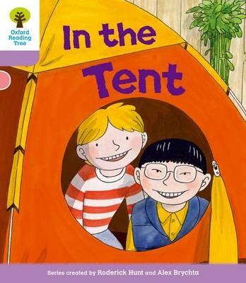 Oxford Reading Tree: Level 1+ More a Decode and Develop In The Tent - Roderick Hunt,Paul Shipton - cover