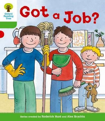 Oxford Reading Tree: Level 2 More a Decode and Develop Got a Job? - Roderick Hunt,Paul Shipton - cover