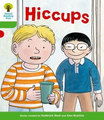 Oxford Reading Tree: Level 2 More a Decode and Develop Hiccups - Roderick Hunt,Paul Shipton - cover
