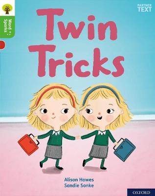 Oxford Reading Tree Word Sparks: Level 2: Twin Tricks - Alison Hawes - cover