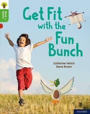 Oxford Reading Tree Word Sparks: Level 2: Get Fit with the Fun Bunch - Catherine Veitch - cover