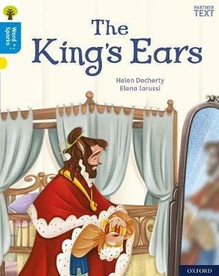 Oxford Reading Tree Word Sparks: Level 3: The King's Ears - Helen Docherty - cover