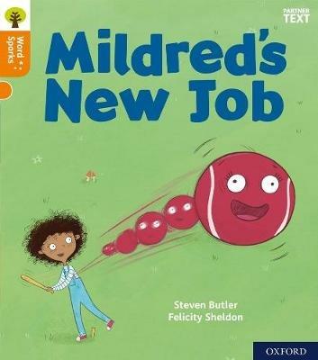 Oxford Reading Tree Word Sparks: Level 6: Mildred's New Job - Steven Butler - cover