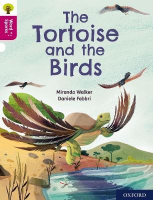 Oxford Reading Tree Word Sparks: Level 10: The Tortoise and the Birds - Miranda Walker - cover