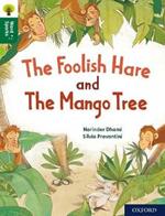 Oxford Reading Tree Word Sparks: Level 12: The Foolish Hare and The Mango Tree