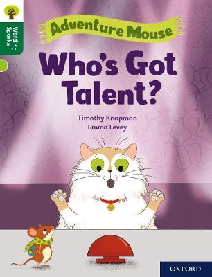 Oxford Reading Tree Word Sparks: Level 12: Who's Got Talent? - Timothy Knapman - cover