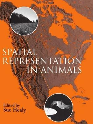 Spatial Representation in Animals - Healy - cover