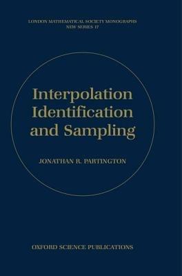 Interpolation, Identification, and Sampling - Jonathan R. Partington - cover