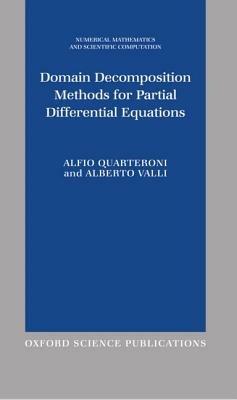 Domain Decomposition Methods for Partial Differential Equations - Alfio Quarteroni,Alberto Valli - cover