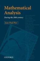 Mathematical Analysis during the 20th Century - Jean-Paul Pier - cover