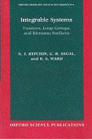 Integrable Systems: Twistors, Loop Groups, and Riemann Surfaces - N. J. Hitchin,G. B. Segal,R. S. Ward - cover