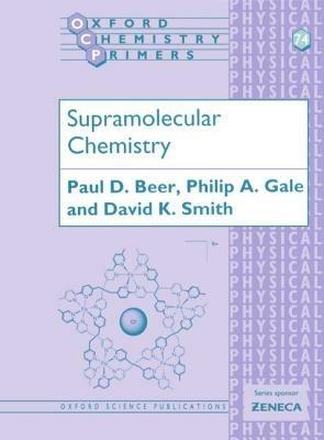 Supramolecular Chemistry - Paul Beer,Philip Gale,David Smith - cover