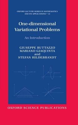 One-dimensional Variational Problems: An Introduction - Giuseppe Buttazzo,Mariano Giaquinta,Stefan Hildebrandt - cover