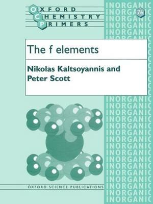The f Elements - Nikolas Kaltsoyannis,Peter Scott - cover