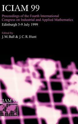 ICIAM 99: Proceedings of the Fourth International Congress on Industrial & Applied Mathematics, Edinburgh - cover