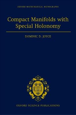 Compact Manifolds with Special Holonomy - Dominic David Joyce - cover