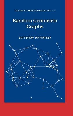 Random Geometric Graphs - Mathew Penrose - cover