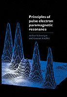 Principles of Pulse Electron Paramagnetic Resonance - Arthur Schweiger,Gunnar Jeschke - cover